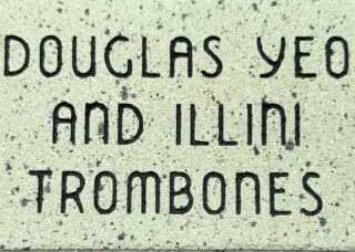 Photo of engraved brick, "Douglas Yeo And Illini Trombones"