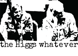 the Higgs whatever