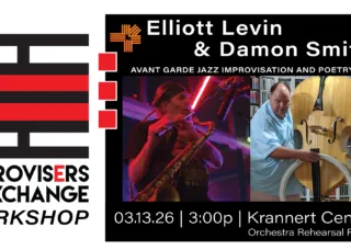 Improvisers Exchange Workshop - Elliott Levin &amp; Damon Smith