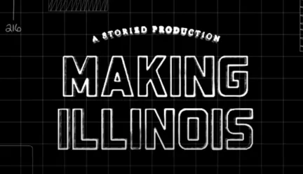 Text that says "Making Illinois"