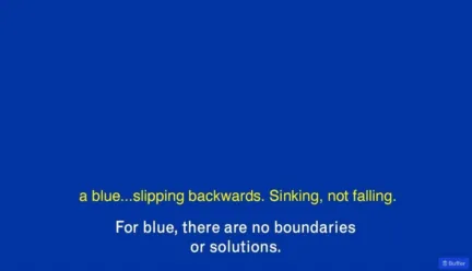 Derek Jarman, Blue, 1993. Presented with new open captions and a captioned audio description track produced by The Blue Description Project, 2024