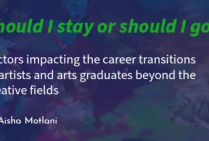 "should I stay or should I go? factors impacting the career transitions of art graduates..."