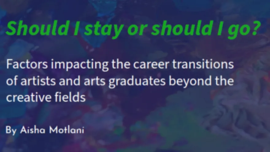 "should I stay or should I go? factors impacting the career transitions of art graduates..."