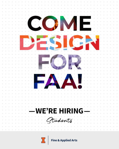 COME DESIGN FOR FAA with colorful photos filling the letters. "We're Hiring Students"