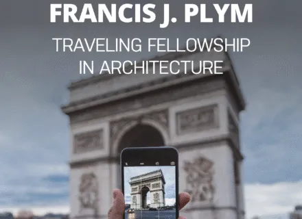 Francis J. Plym Traveling Fellowship