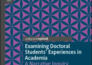 Cover for "Examining Doctoral Students' Experiences in Academia" by Somi Lee